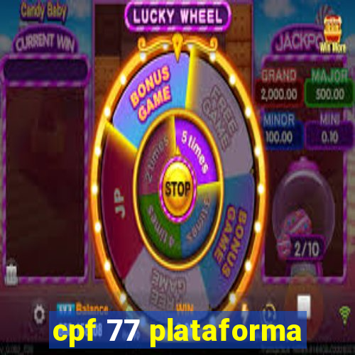 cpf 77 plataforma